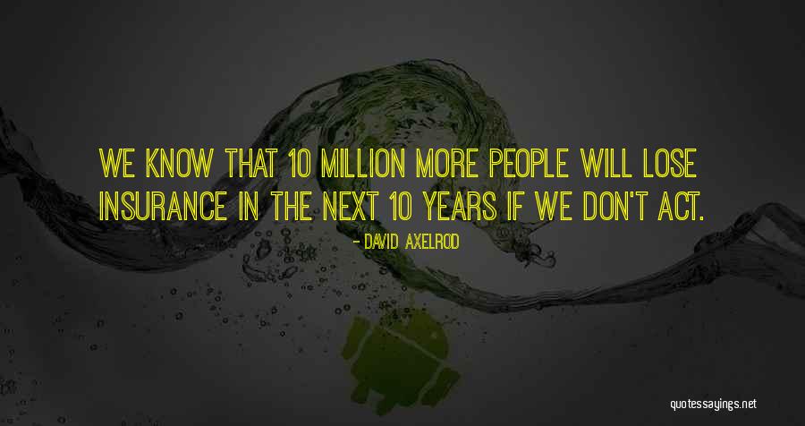 Dnevnik Quotes By David Axelrod Dnevnik Quotes By David Axelrod