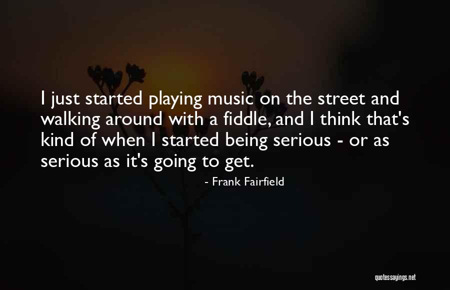 Dnhcsd Quotes By Frank Fairfield Dnhcsd Quotes By Frank Fairfield