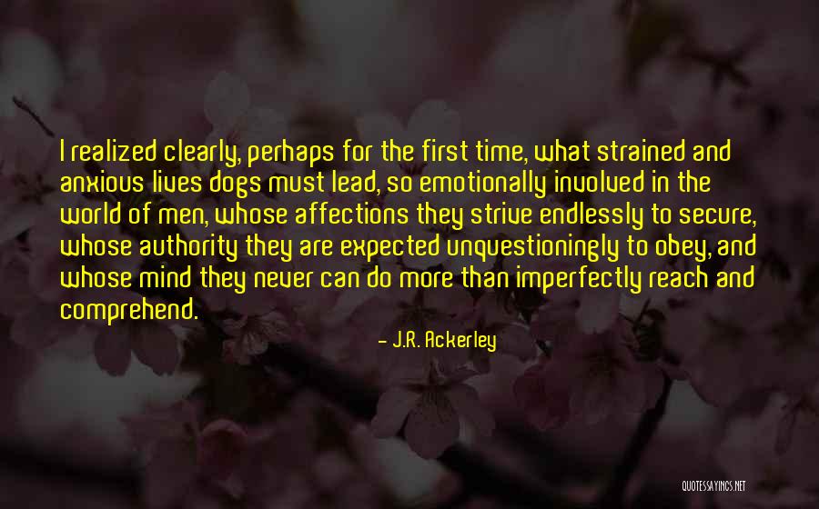 Dnieper River Quotes By J.R. Ackerley Dnieper River Quotes By J.R. Ackerley