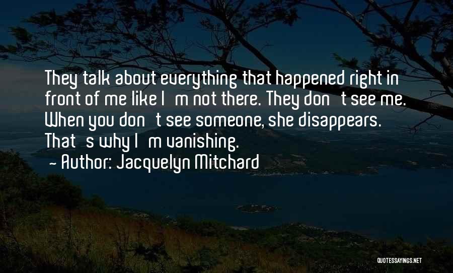 Dnyanasadhna Quotes By Jacquelyn Mitchard