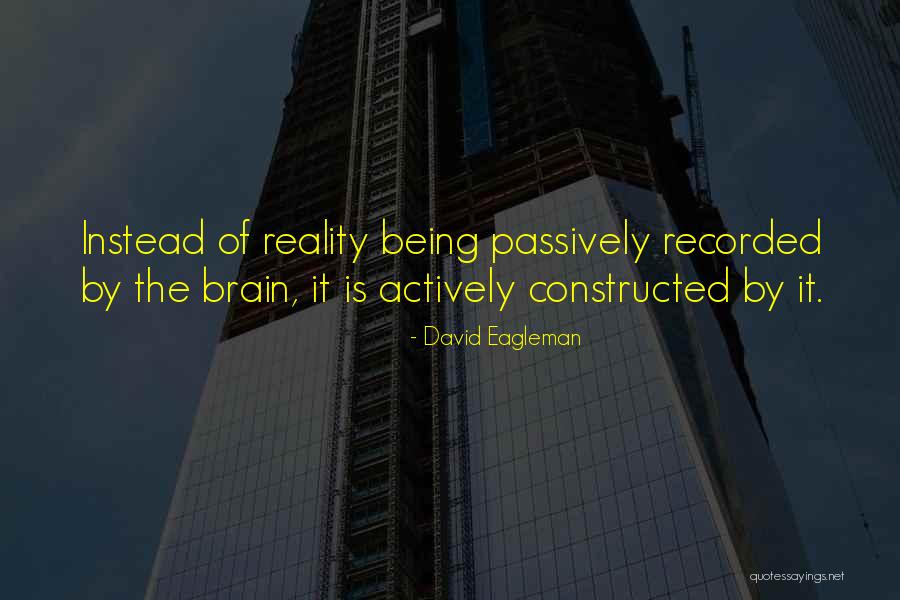 Dnyandeep Quotes By David Eagleman Dnyandeep Quotes By David Eagleman