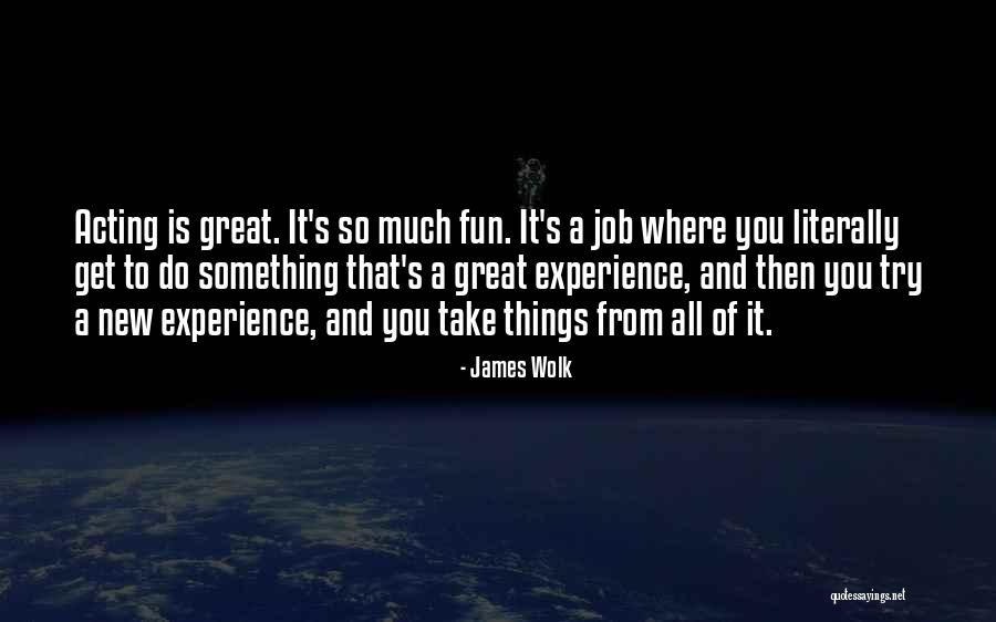 Do A Great Job Quotes By James Wolk Do A Great Job Quotes By James Wolk