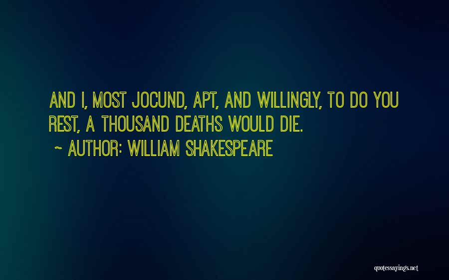 Do And Die Quotes By William Shakespeare