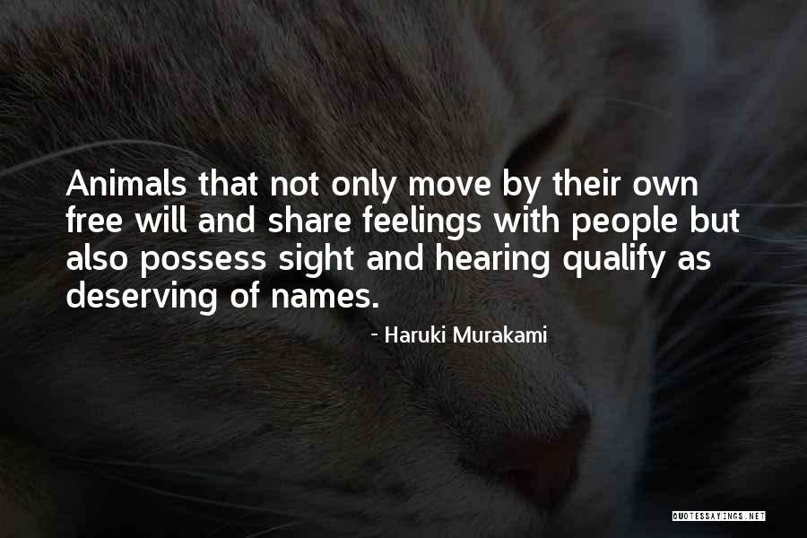 Do Animals Have Feelings Quotes By Haruki Murakami Do Animals Have Feelings Quotes By Haruki Murakami