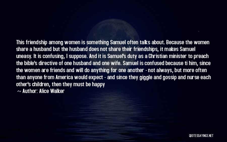 Do Anything For Friends Quotes By Alice Walker