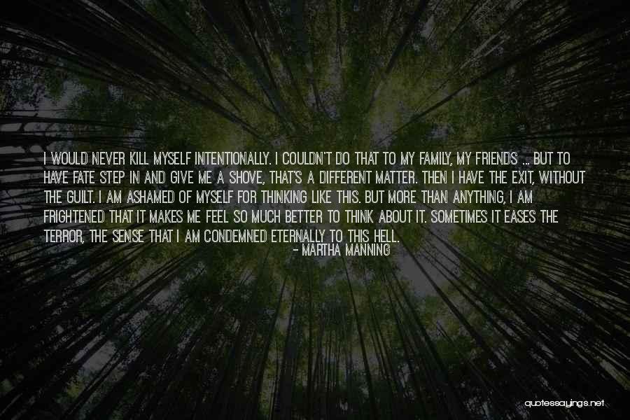 Do Anything For Friends Quotes By Martha Manning