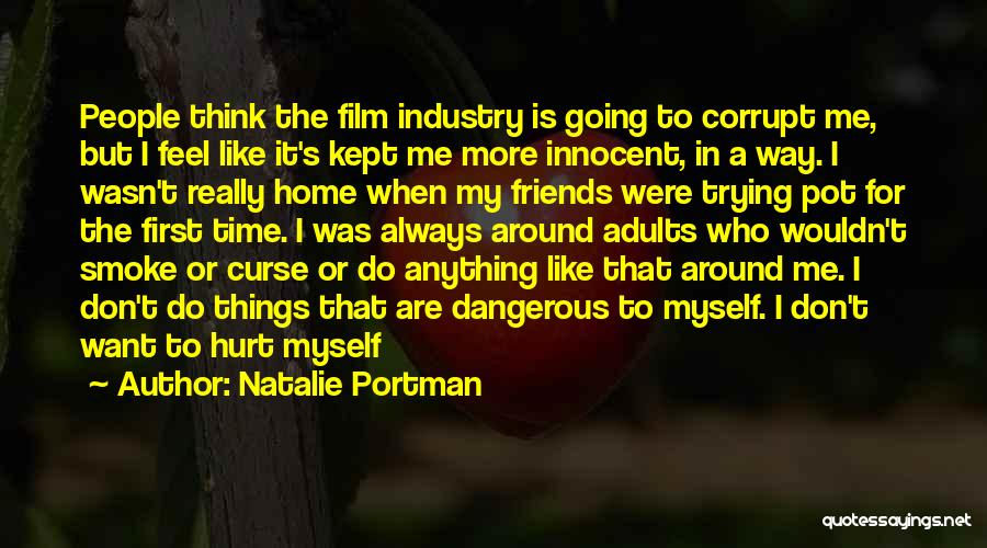 Do Anything For Friends Quotes By Natalie Portman