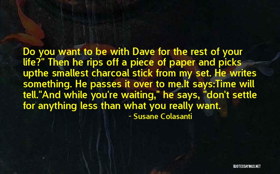 Do Anything For Your Love Quotes By Susane Colasanti Do Anything For Your Love Quotes By Susane Colasanti