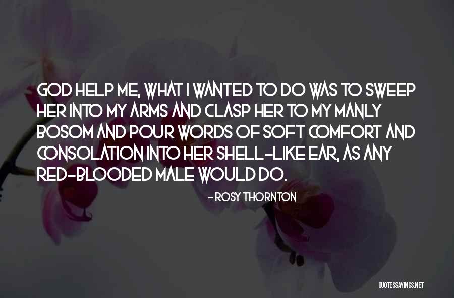 Do As God Would Do Quotes By Rosy Thornton Do As God Would Do Quotes By Rosy Thornton