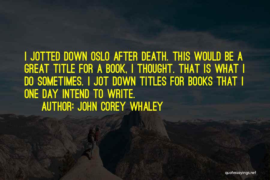 Do Book Titles Have Quotes By John Corey Whaley