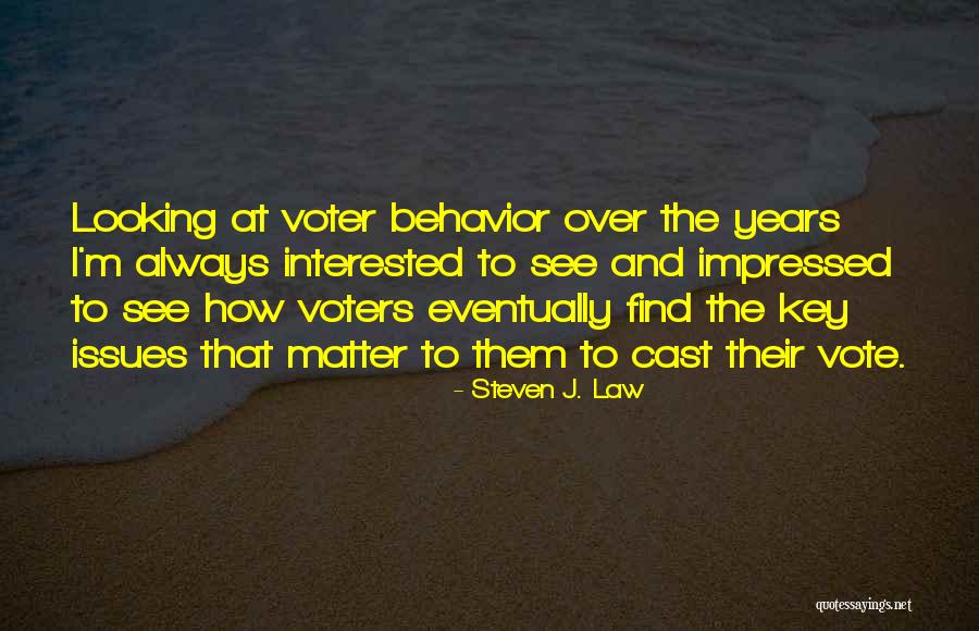 Do Cast Your Vote Quotes By Steven J. Law Do Cast Your Vote Quotes By Steven J. Law