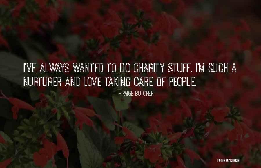 Do Charity Quotes By Paige Butcher Do Charity Quotes By Paige Butcher