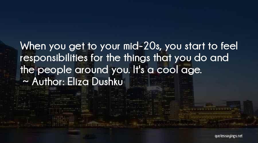 Do Cool Things Quotes By Eliza Dushku