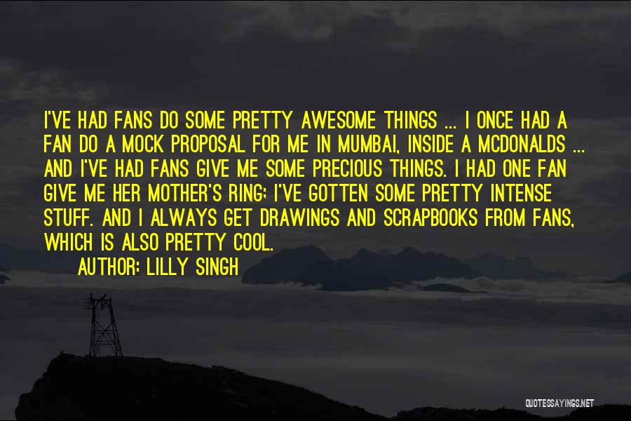 Do Cool Things Quotes By Lilly Singh