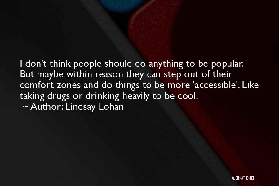 Do Cool Things Quotes By Lindsay Lohan