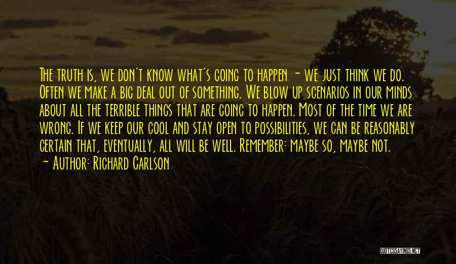 Do Cool Things Quotes By Richard Carlson