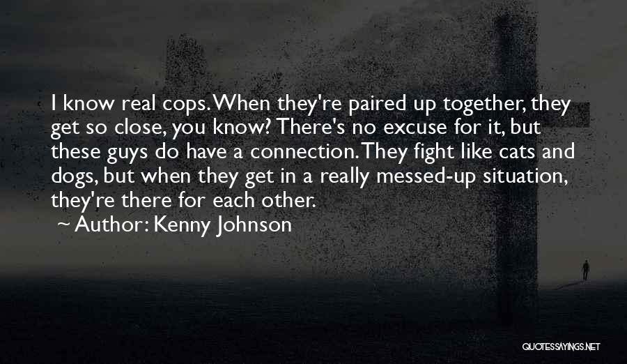 Do Cops Have Quotes By Kenny Johnson