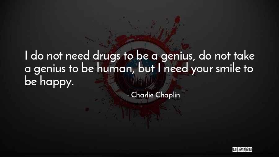 Do Drugs Quotes By Charlie Chaplin Do Drugs Quotes By Charlie Chaplin