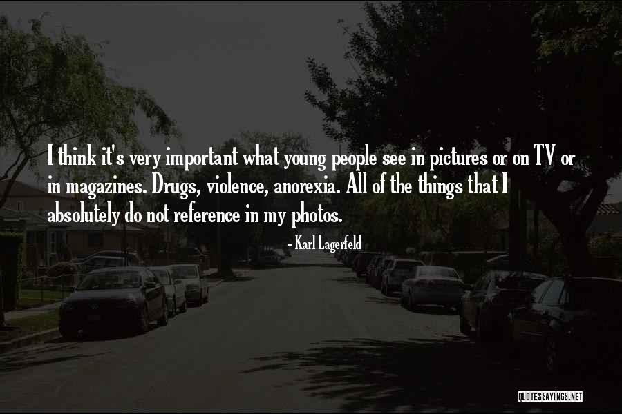 Do Drugs Quotes By Karl Lagerfeld Do Drugs Quotes By Karl Lagerfeld