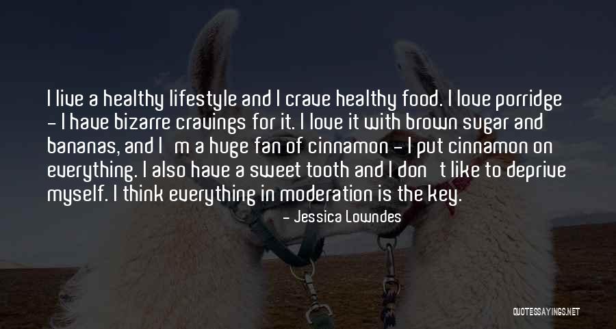 Do Everything In Moderation Quotes By Jessica Lowndes Do Everything In Moderation Quotes By Jessica Lowndes