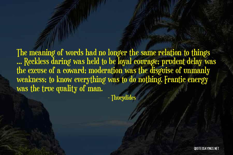 Do Everything In Moderation Quotes By Thucydides