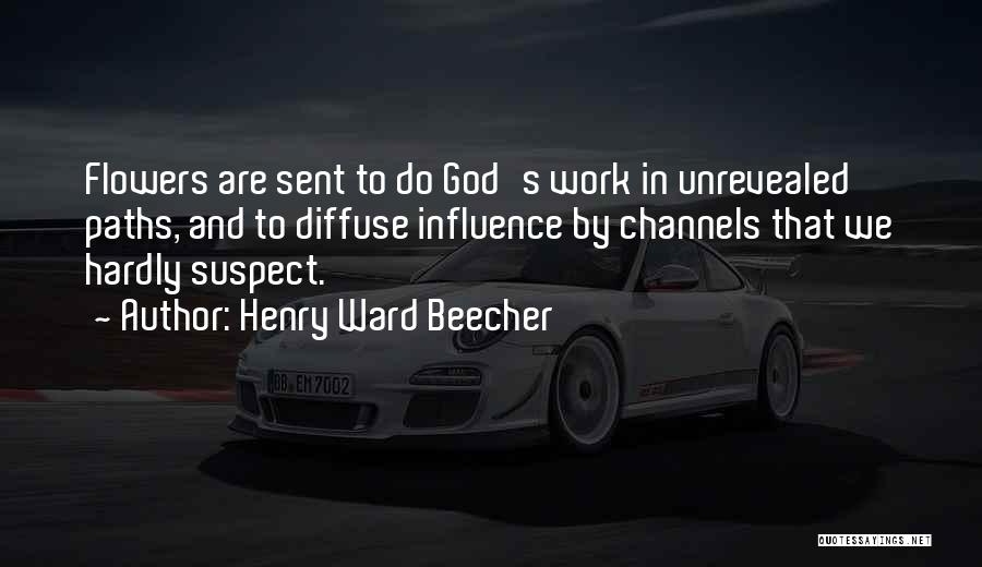 Do God's Work Quotes By Henry Ward Beecher