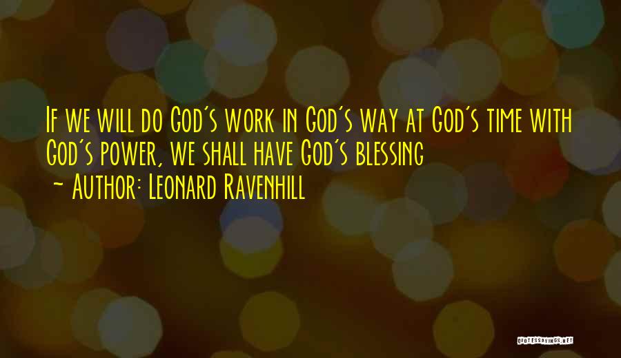 Do God's Work Quotes By Leonard Ravenhill