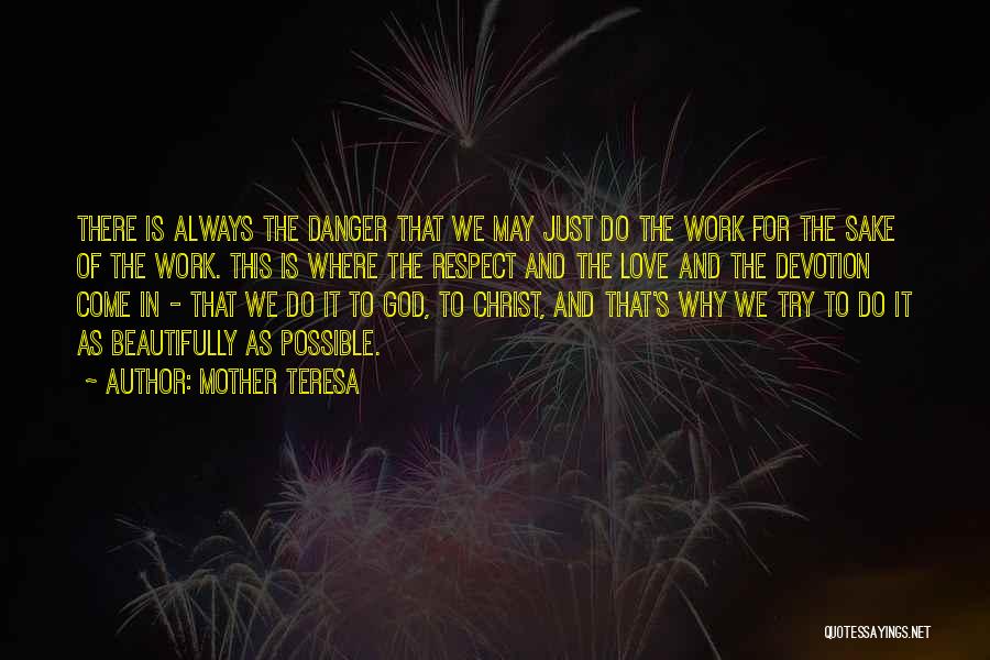 Do God's Work Quotes By Mother Teresa