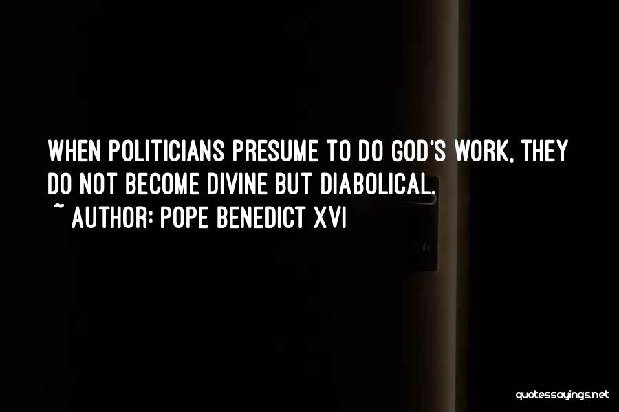 Do God's Work Quotes By Pope Benedict XVI