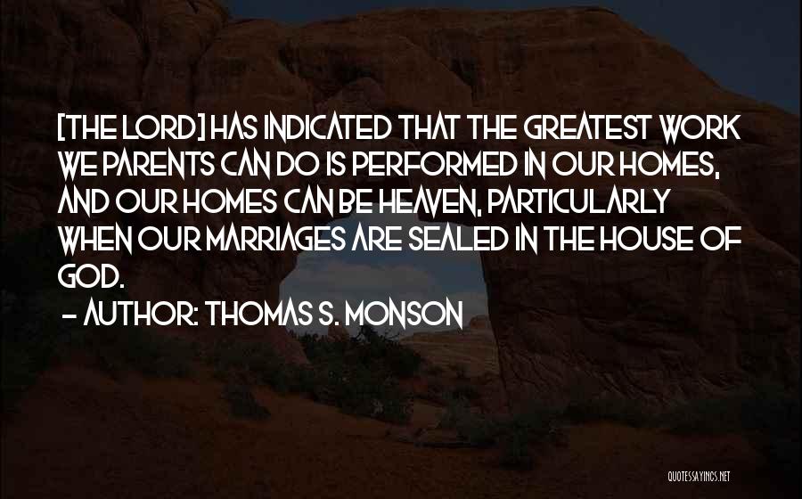 Do God's Work Quotes By Thomas S. Monson