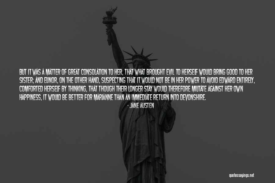 Do Good And Avoid Evil Quotes By Jane Austen Do Good And Avoid Evil Quotes By Jane Austen