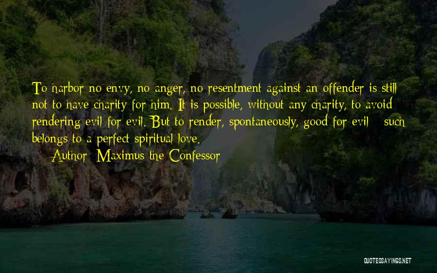 Do Good And Avoid Evil Quotes By Maximus The Confessor