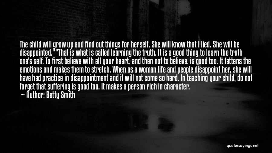 Do Good And Forget Quotes By Betty Smith
