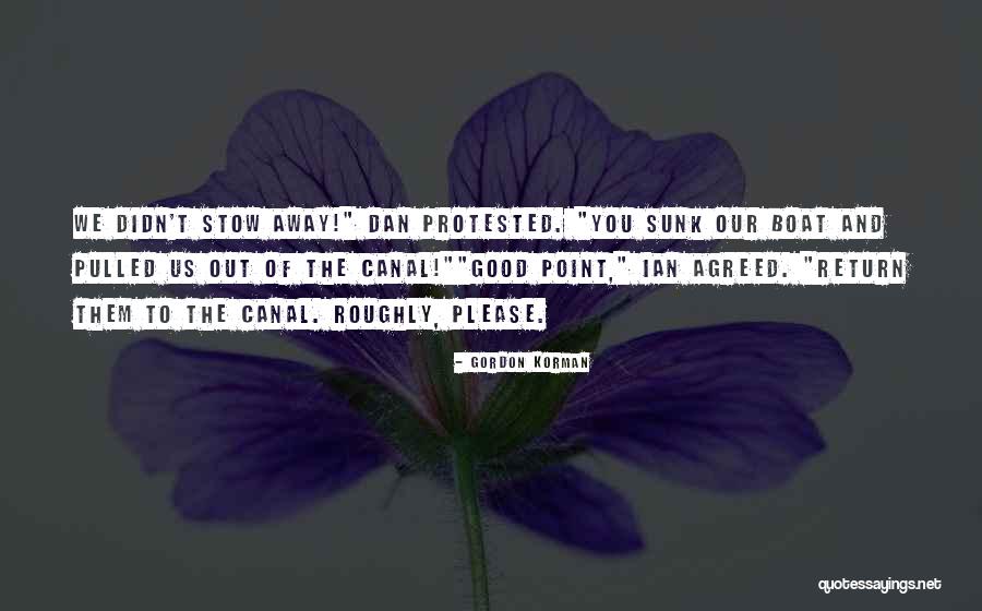 Do Good And Get Good In Return Quotes By Gordon Korman Do Good And Get Good In Return Quotes By Gordon Korman