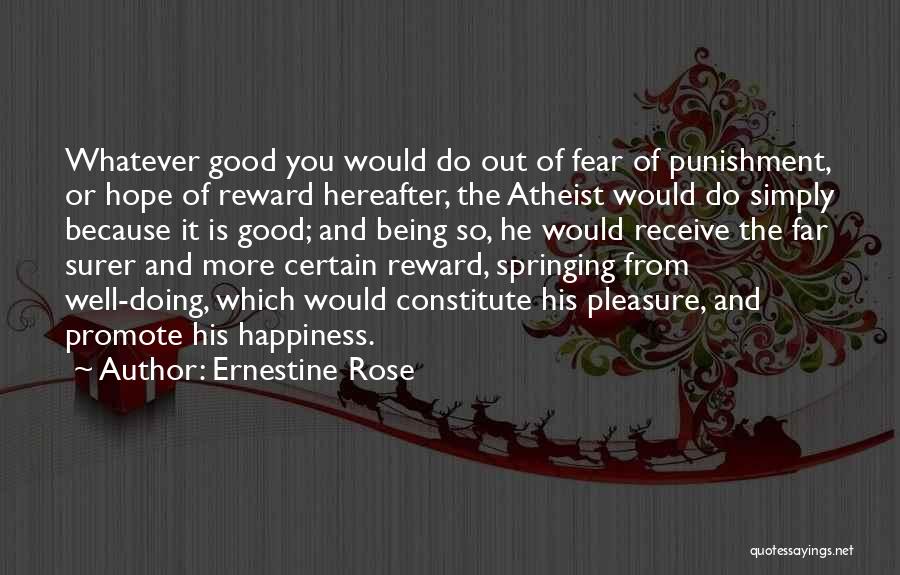 Do Good And Receive Good Quotes By Ernestine Rose