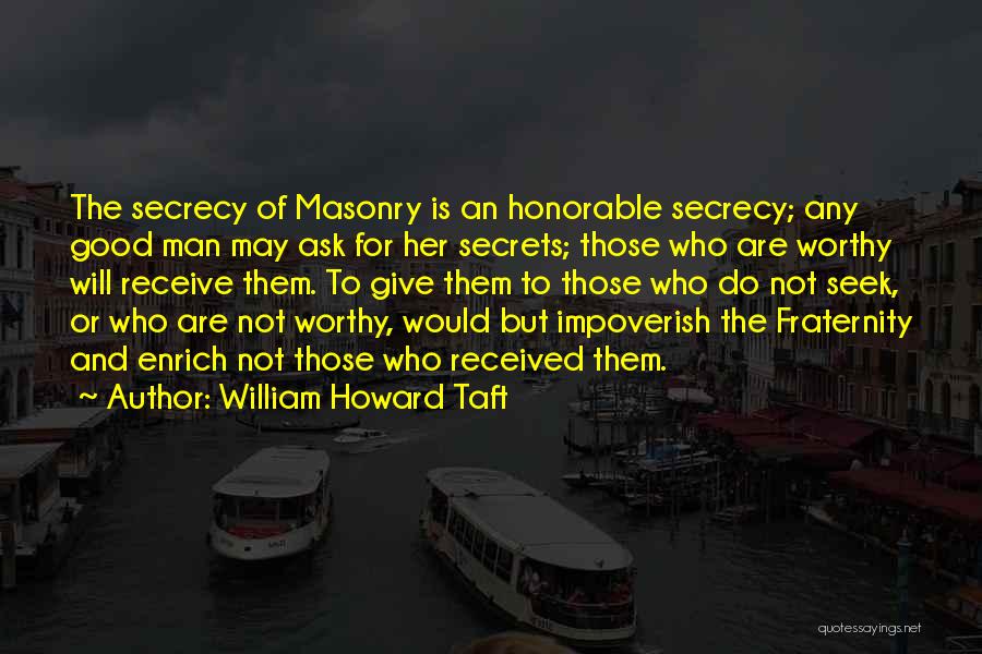 Do Good And Receive Good Quotes By William Howard Taft