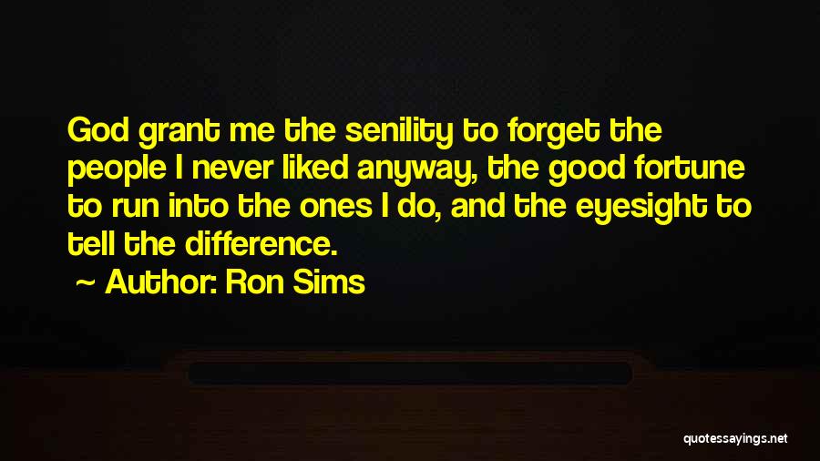Do Good Anyway Quotes By Ron Sims