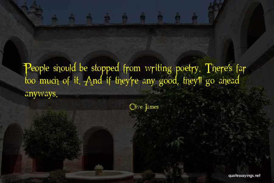 Do Good Anyways Quotes By Clive James