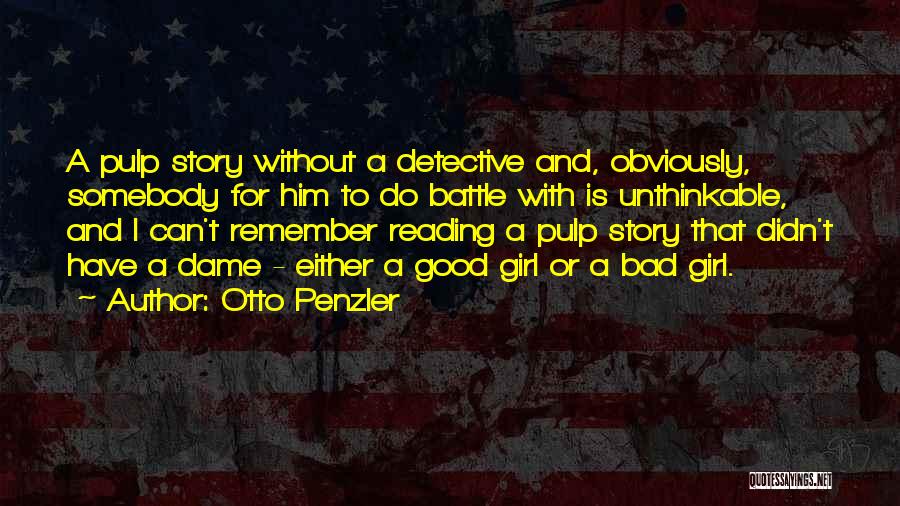 Do Good Have Good Story Quotes By Otto Penzler