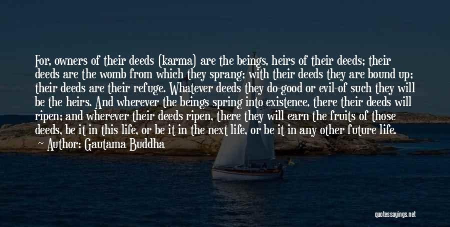Do Good Karma Quotes By Gautama Buddha Do Good Karma Quotes By Gautama Buddha
