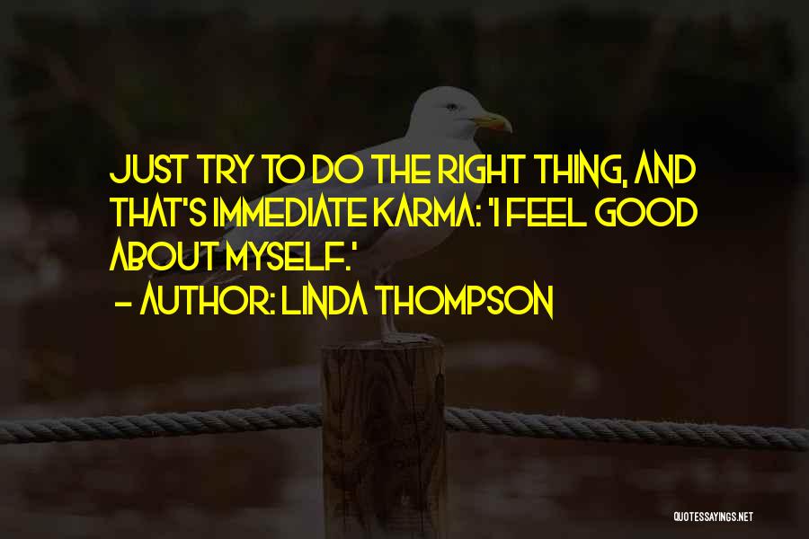 Do Good Karma Quotes By Linda Thompson