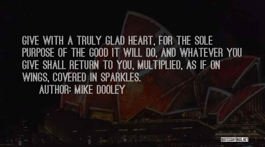 Do Good Karma Quotes By Mike Dooley