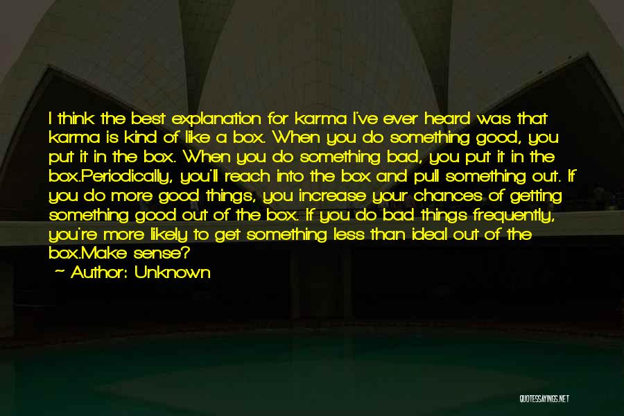 Do Good Karma Quotes By Unknown