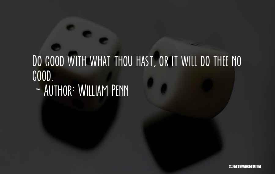 Do Good Karma Quotes By William Penn