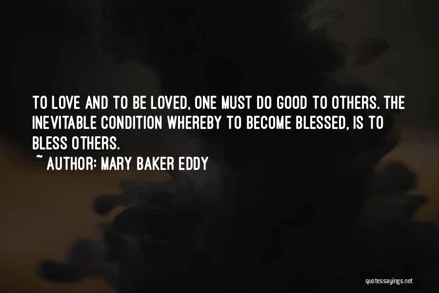 Do Good Others Quotes By Mary Baker Eddy