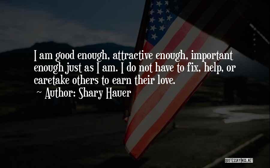 Do Good Others Quotes By Shary Hauer