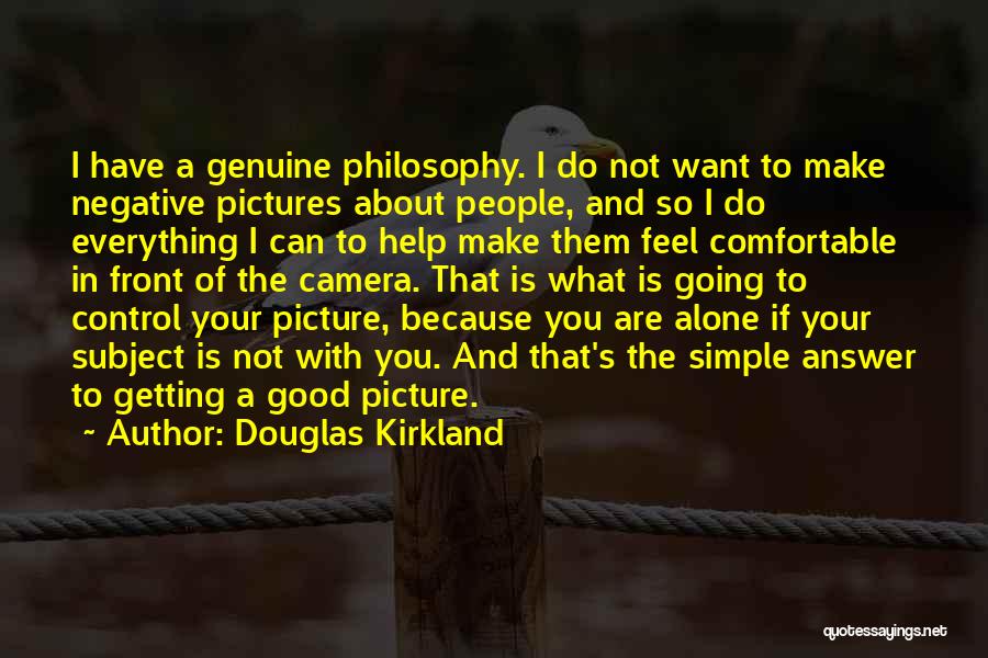 Do Good Picture Quotes By Douglas Kirkland