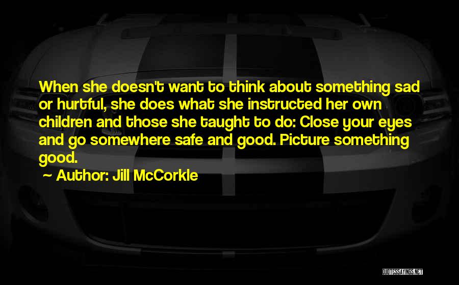 Do Good Picture Quotes By Jill McCorkle