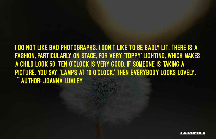 Do Good Picture Quotes By Joanna Lumley