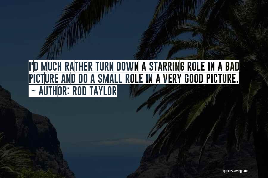 Do Good Picture Quotes By Rod Taylor